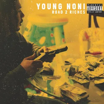 Road to Riches by Young Noni