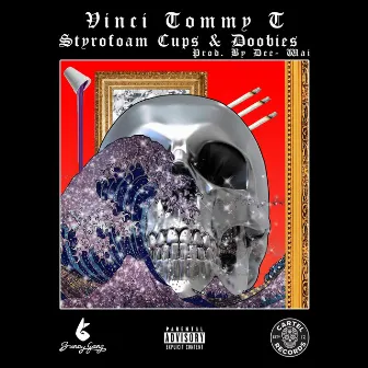 Styrofoam Cups & Doobies by Vinci Tommy T