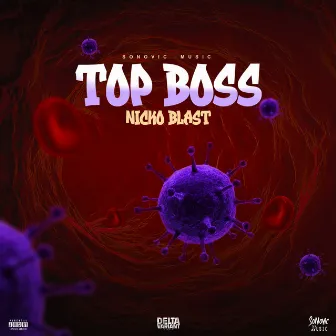 Top Boss by Nicko Blast