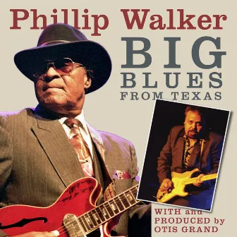 Big Blues From Texas(remixed) by Phillip Walker