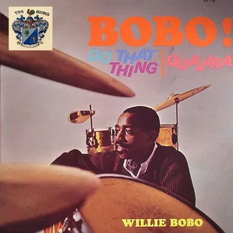 Do That Thing Guajira by Willie Bobo