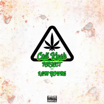 Cali Kush by LGM Young