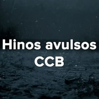 Hinos Avulsos CCB by Paullo