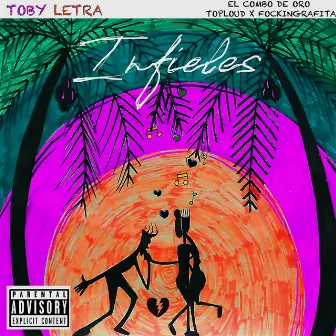 Infieles by Toby Letra