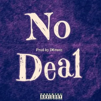 No Deal by Midwest Monster