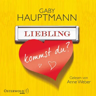 Liebling, kommst du? (Roman) by Anne Weber