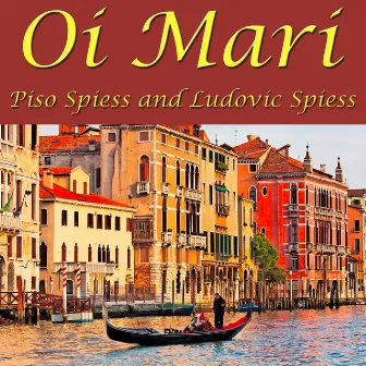 Oi Mari by Piso Spiess