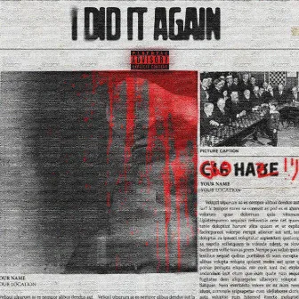 I DID IT AGAIN by g59haze