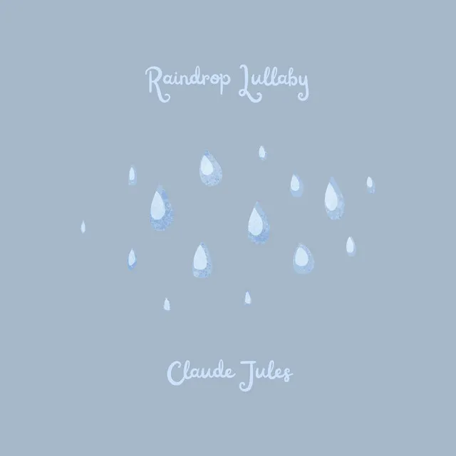 Raindrop Lullaby