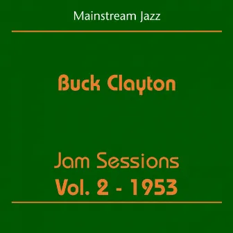 Mainstream Jazz by Buck Clayton Jam Session