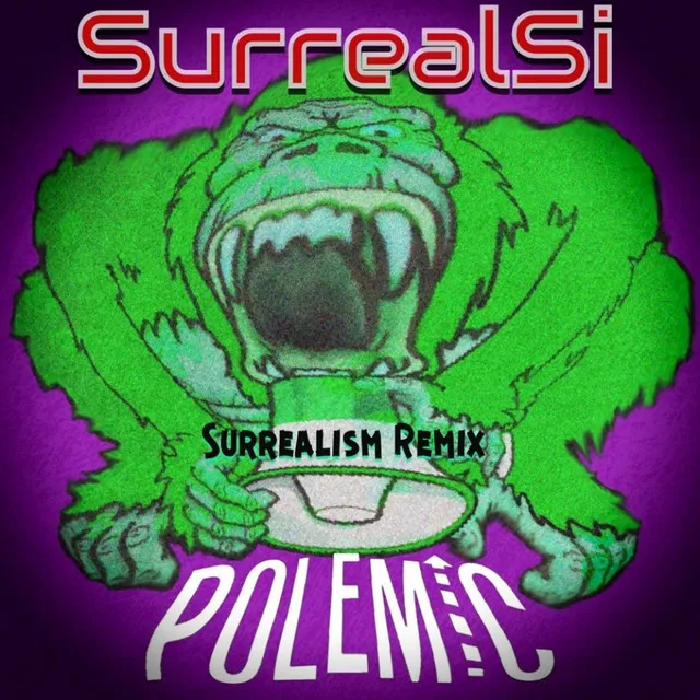 Polemic (Surrealism Remix)