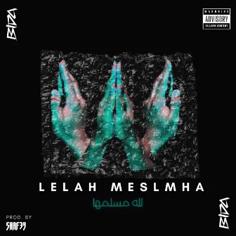 Lelah Meslma by BIDA