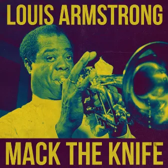 Mack The Knife by Louis Armstrong & His Savoy Ballroom Five