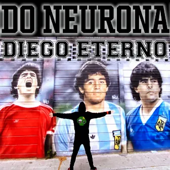 Diego Eterno by Do Neurona