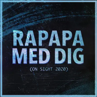 Rapapa med dig (on sight 2020) by Rusmumrikken