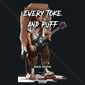 Toke And Puff by Verse Bashing