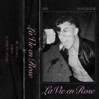 La Vie En Rose by Ena