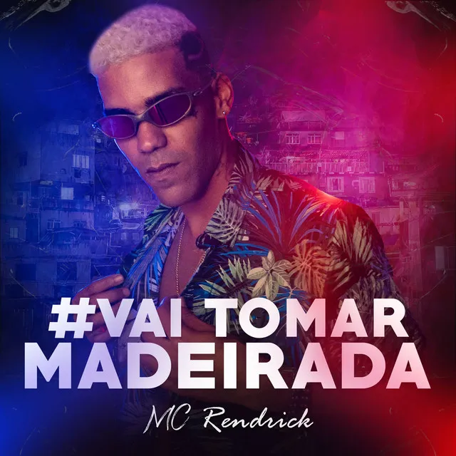 Vai Tomar Madeirada