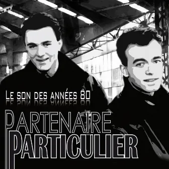 Le son des années 80 by Partenaire Particulier