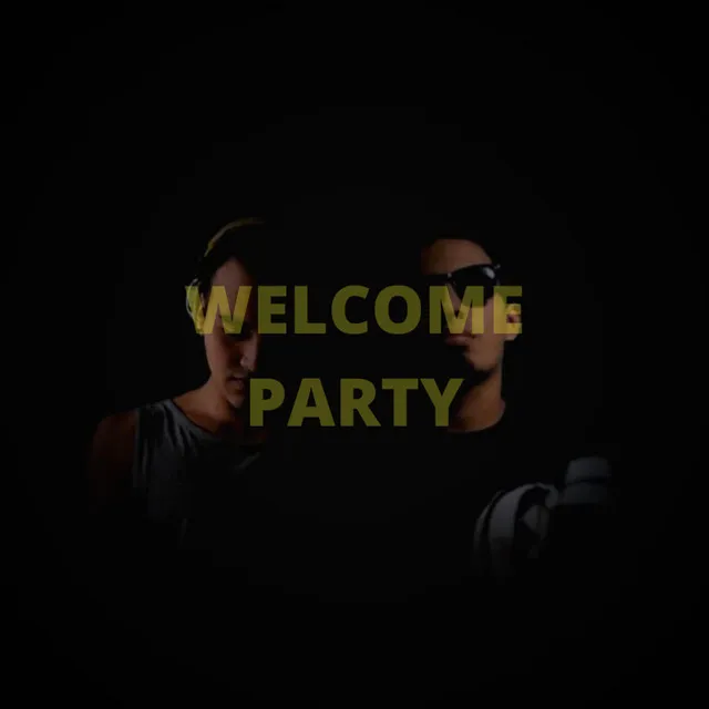 Welcome Party