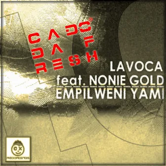 Empilweni Yami by Cado DaFresh