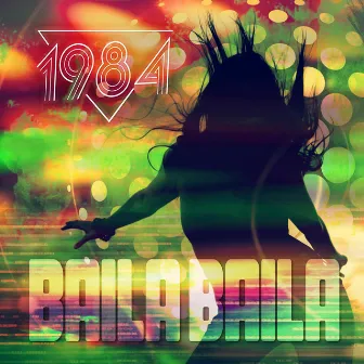 Baila Baila by 1984