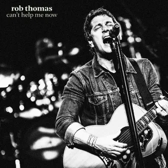 Can't Help Me Now by Rob Thomas