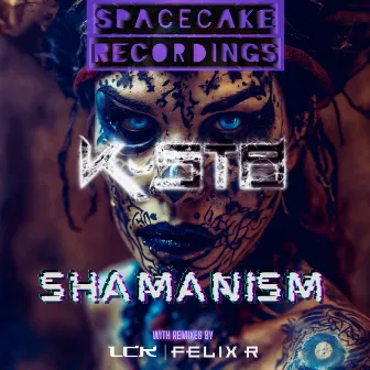 SHAMANISM by K-ST8