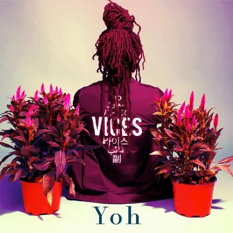 Vices by Yoh