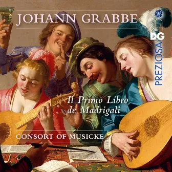 Grabbe: Il primo libro de madrigali by Johann Grabbe