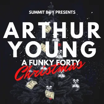 A Funky Forty Christmas by Arthur Young