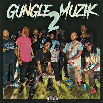 Gungle Muzik, Pt. 2 by Boss Click