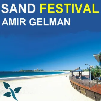 Sand Festival by Amir Gelman