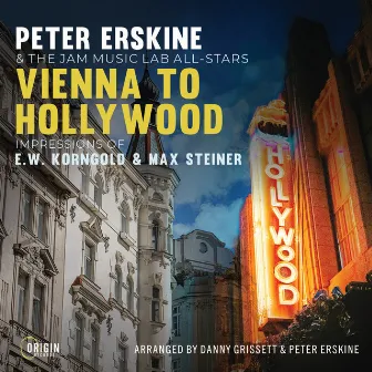 Vienna to Hollywood: Impressions of E.W. Korngold & Max Steiner by JAM Music Lab All-Stars