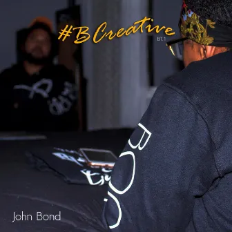 #Bcreative BT1 by John Bond