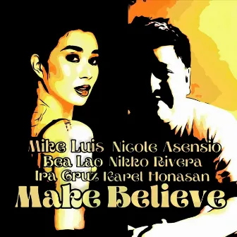 Make Believe by Mike Luis