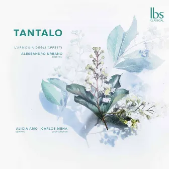 Tantalo: Baroque bel canto by Alicia Amo