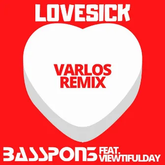 Lovesick (Varlos Remix) by BassPon3