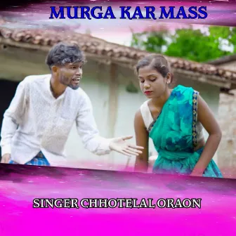 Murga Kar Mass by Chhotelal Oraon