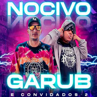 Cypher Nocivo / Garub e Convidados 2 - Mensagem de Vida by Garub