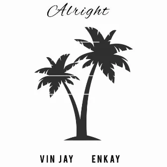 Alright by Enkay