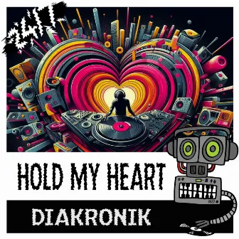 Hold My Heart by Diakronik