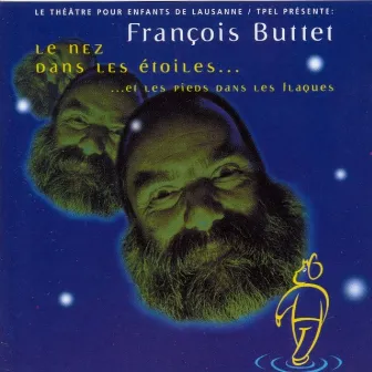 Le Nez dans les Étoiles by François Buttet