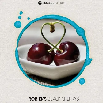 Black Cherrys by Rob Evs