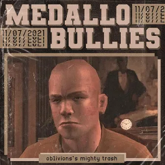 Medallo Bullies by Oblivion's Mighty Trash