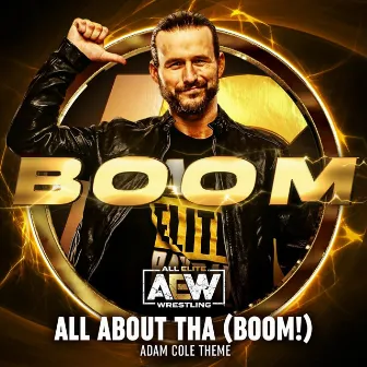 All About Tha (Boom!) [Adam Cole Theme] by All Elite Wrestling