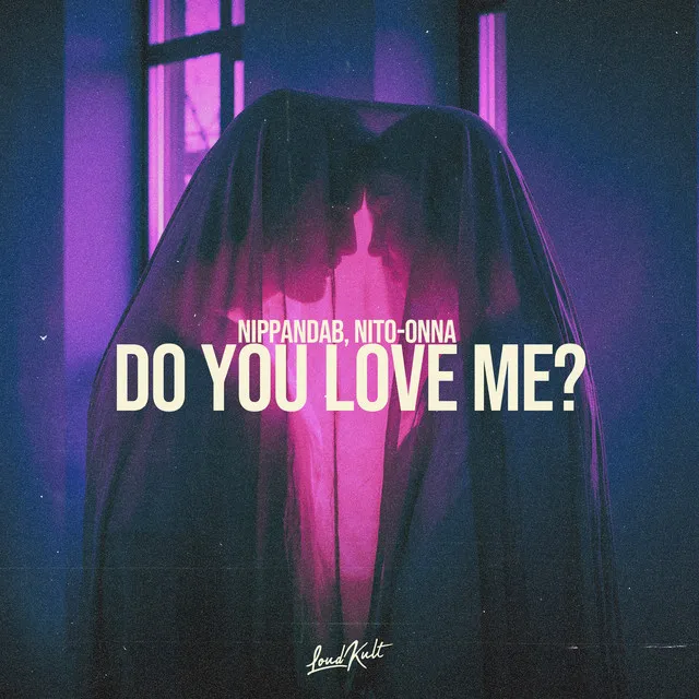 Do You Love Me