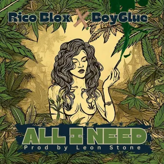 All I need by Rico Blox