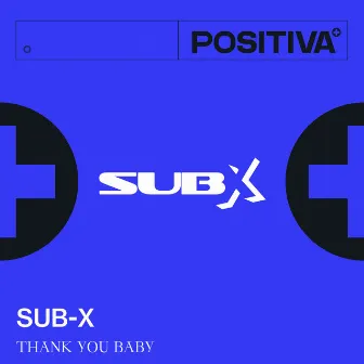 Thank You Baby by SUB-X