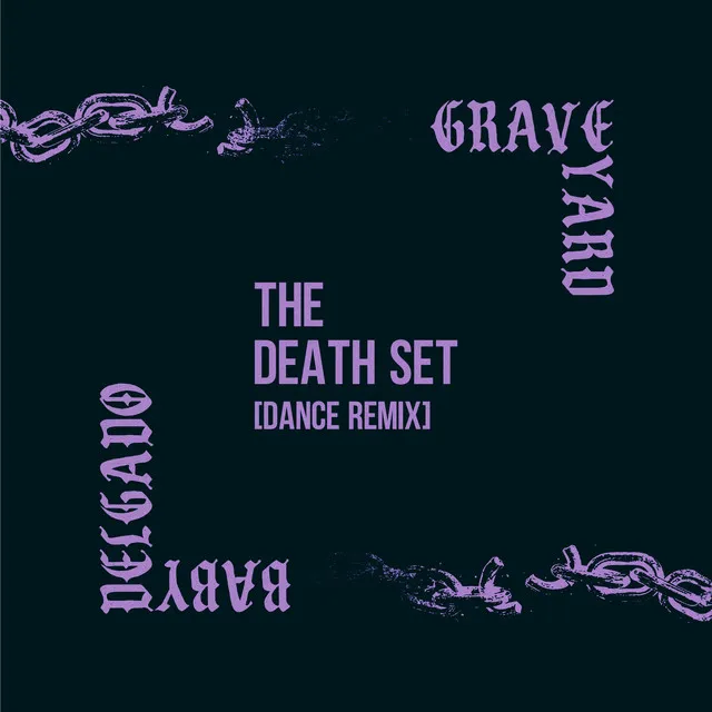 Graveyard - The Death Set remix